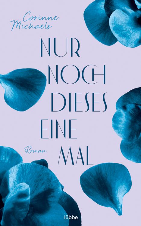 Corinne Michaels: Nur noch dieses eine Mal, Buch