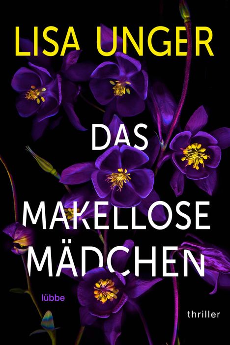 Lisa Unger: Das makellose Mädchen, Buch