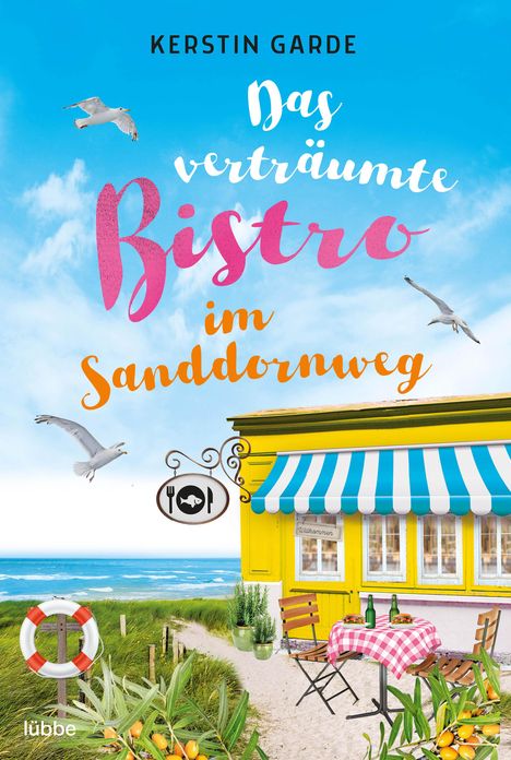 Kerstin Garde: Das verträumte Bistro im Sanddornweg, Buch