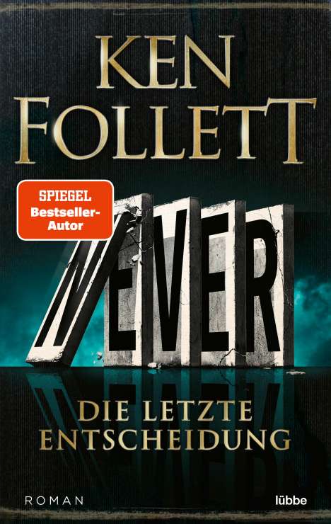 Ken Follett: Never - Die letzte Entscheidung, Buch