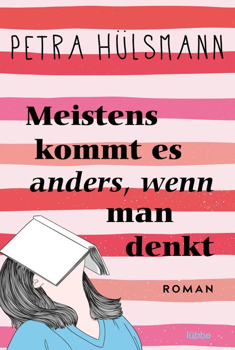 Petra Hülsmann: Meistens kommt es anders, wenn man denkt, Buch