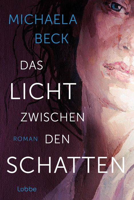 Michaela Beck: Das Licht zwischen den Schatten, Buch