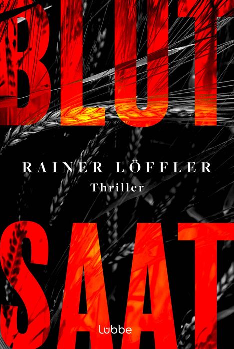 Rainer Löffler: Blutsaat, Buch