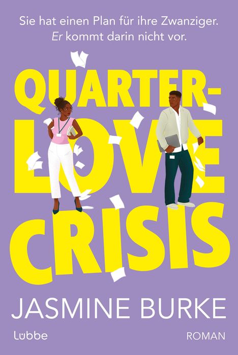 Der Text sagt: "Sie hat einen Plan für ihre Zwanziger. Er kommt darin nicht vor. QUARTER-LOVE CRISIS." Zwei Personen mit Papieren.