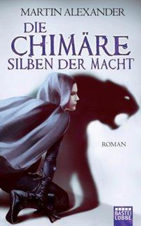 Martin Alexander: Die Chimäre - Silben der Macht, Buch