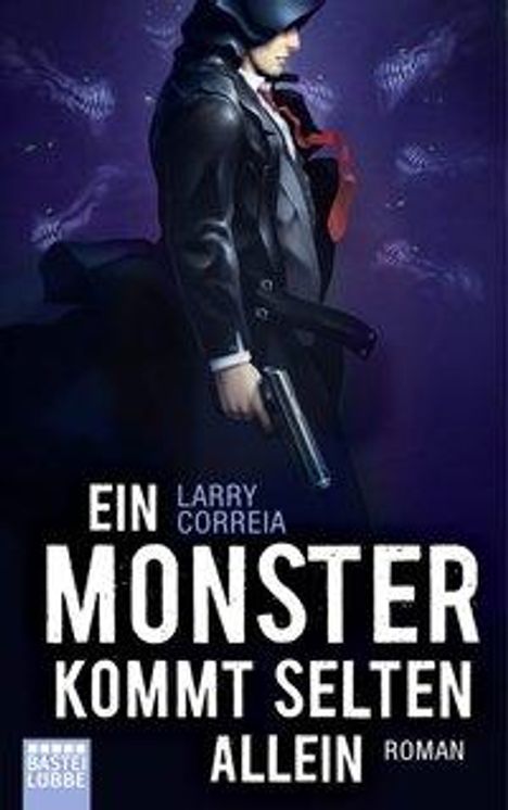 Larry Correia: Ein Monster kommt selten allein, Buch