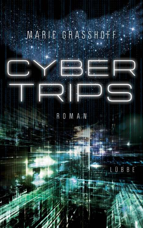 Marie Graßhoff: Cyber Trips, Buch