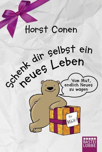 Horst Conen: Schenk dir selbst ein neues Leben, Buch