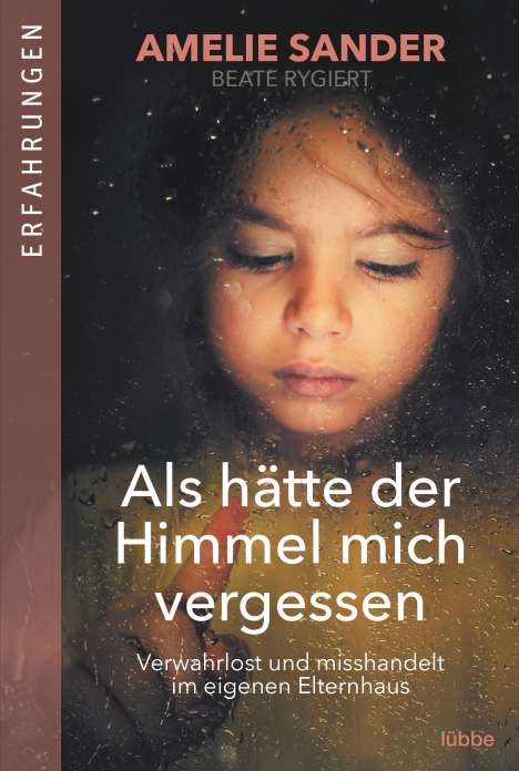 Amelie Sander: Als hätte der Himmel mich vergessen, Buch