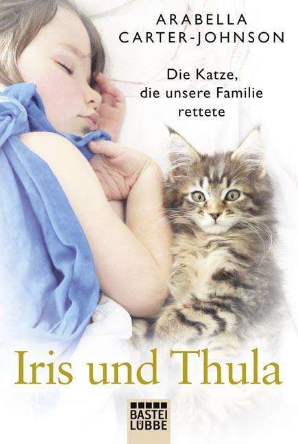 Arabella Carter-Johnson: Iris und Thula, Buch