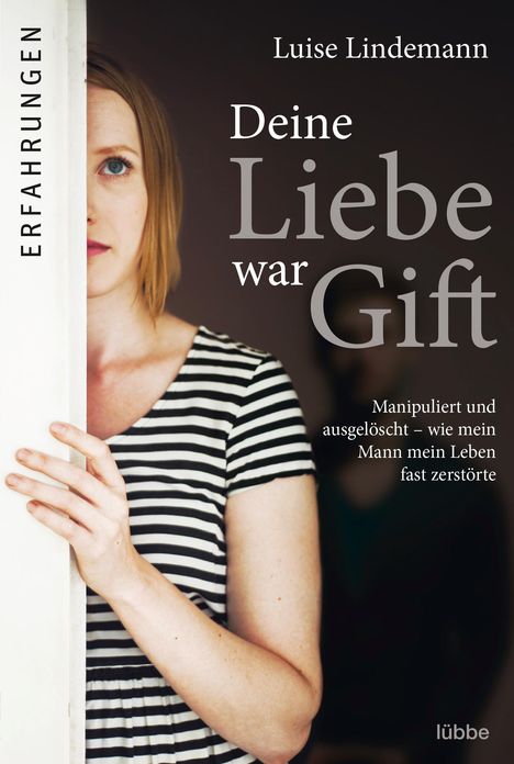 Luise Lindemann: Lindemann, L: Deine Liebe war Gift, Buch