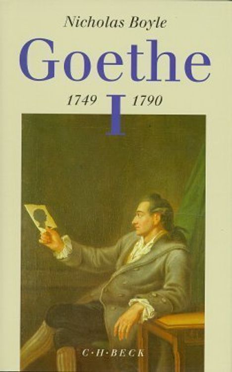 Nicholas Boyle: Goethe 1749 - 1790, Buch