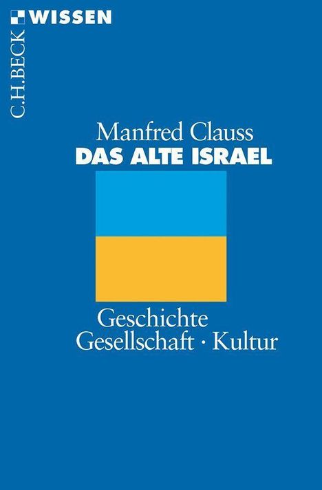 Manfred Clauss: Clauss, M: Das alte Israel, Buch