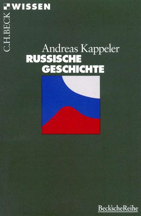 Andreas Kappeler: Kappeler: Russische Geschichte, Buch