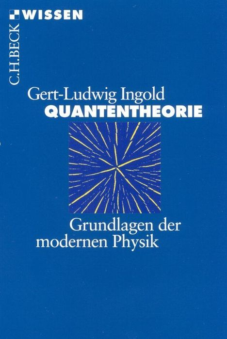 Gert-Ludwig Ingold: Ingold, G: Quantentheorie, Buch