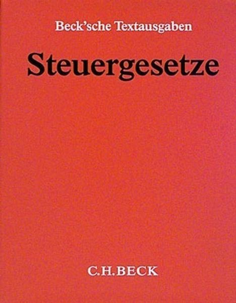 Steuergesetze (ohne Fortsetzungsnotierung). Inkl. 176. Ergänzungslieferung, Buch