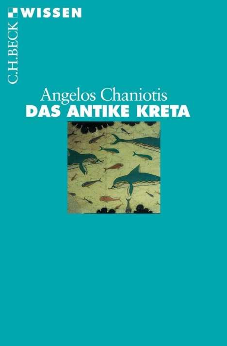 Angelos Chaniotis: Chaniotis, A: Antike Kreta, Buch