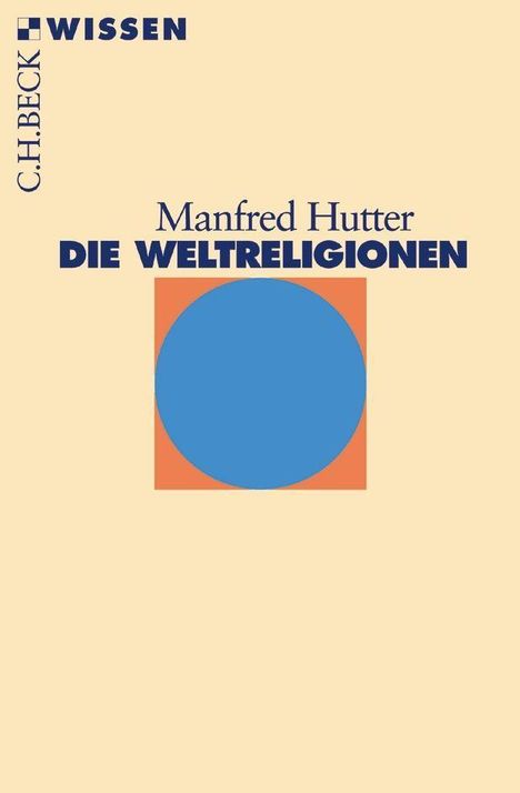 Manfred Hutter: Die Weltreligionen, Buch