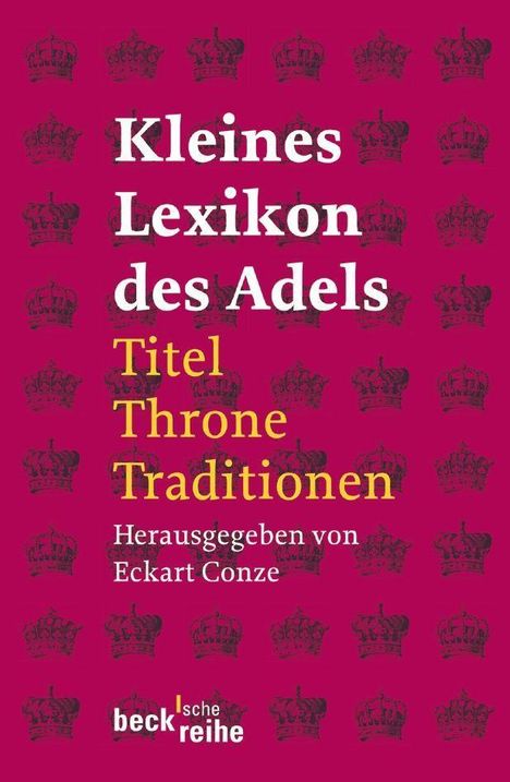 Conze, E: Kleines Lexikon des Adels, Buch