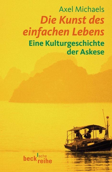 Axel Michaels: Michaels: Kunst d. einfachen Lebens, Buch