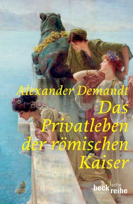 Alexander Demandt: Das Privatleben der römischen Kaiser, Buch