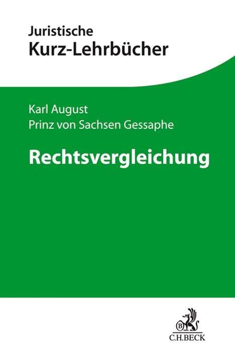 Karl August Prinz von Sachsen Gessaphe: Rechtsvergleichung, Buch
