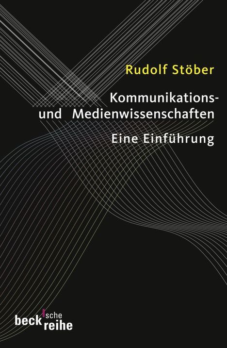 Rudolf Stöber: Kommunikations- und Medienwissenschaften, Buch