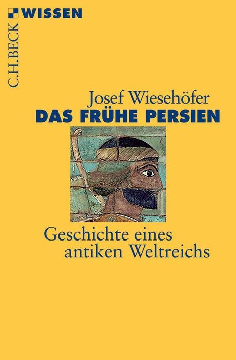 Josef Wiesehöfer: Wiesehöfer, J: Frühe Persien, Buch
