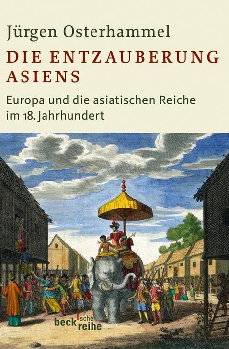 Jürgen Osterhammel: Die Entzauberung Asiens, Buch