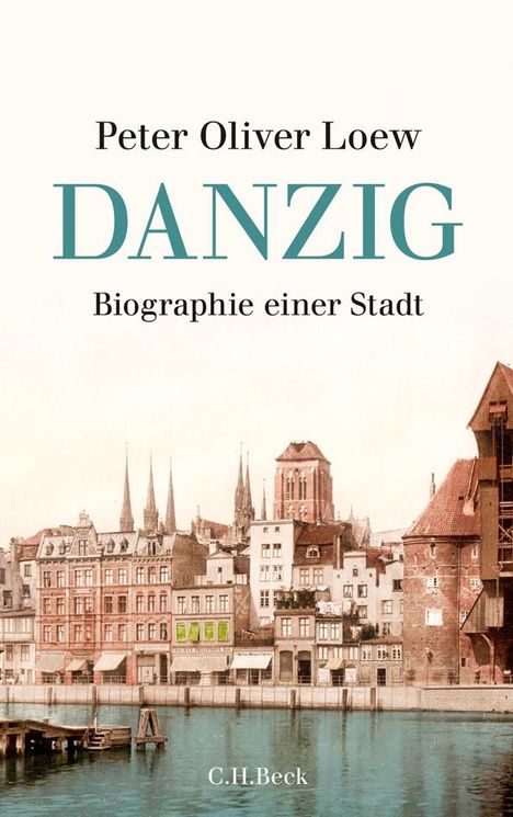 Peter Oliver Loew: Danzig, Buch