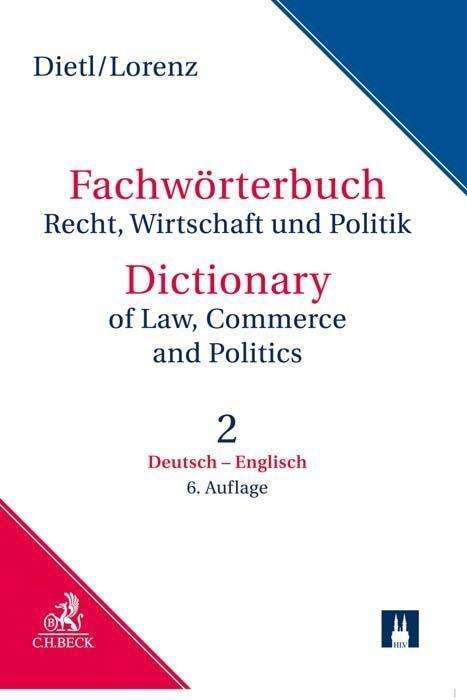 Clara Erika Dietl: Fachwörterbuch Recht, Wirtschaft und Politik Band 2: Deutsch - Englisch, Buch