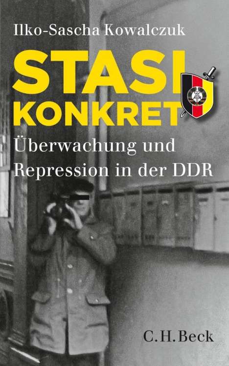 Ilko-Sascha Kowalczuk: Stasi konkret, Buch