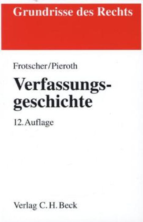 Werner Frotscher: Verfassungsgeschichte, Buch