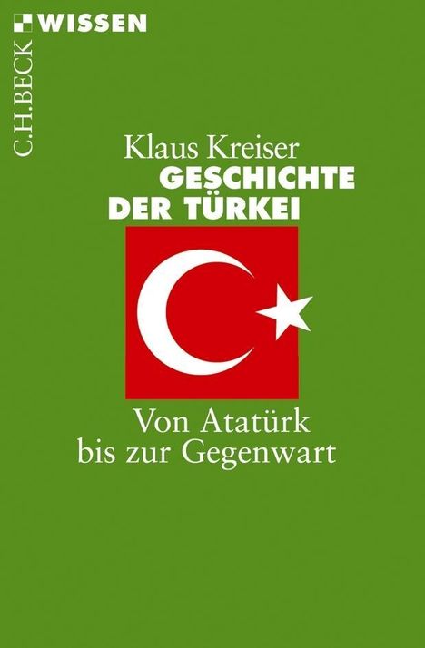 Klaus Kreiser: Kreiser, K: Geschichte der Türkei, Buch