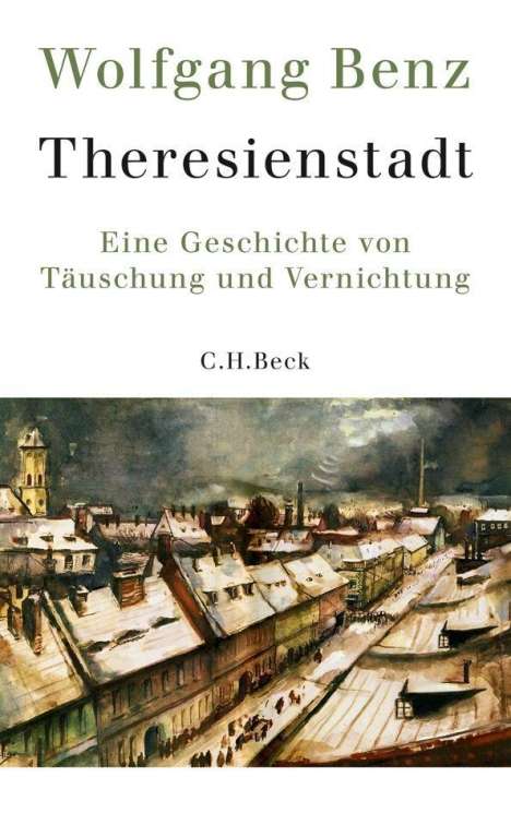 Wolfgang Benz: Benz, W: Theresienstadt, Buch