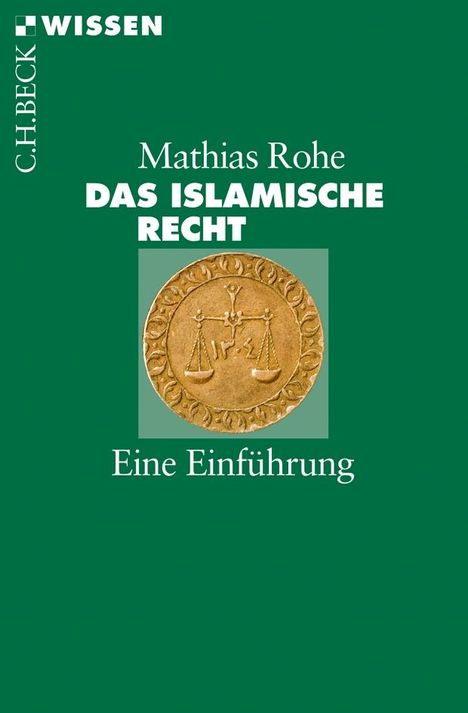 Mathias Rohe: Das islamische Recht, Buch