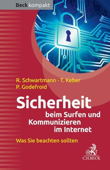 Rolf Schwartmann: Sicherheit beim Surfen und Kommunizieren im Internet, Buch