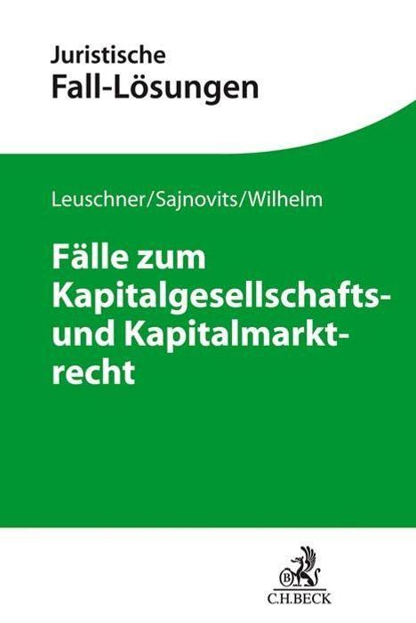 Lars Leuschner: Leuschner, L: Fälle zum Kapitalgesellschaftsrecht, Buch