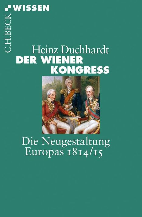 Heinz Duchhardt: Der Wiener Kongress, Buch