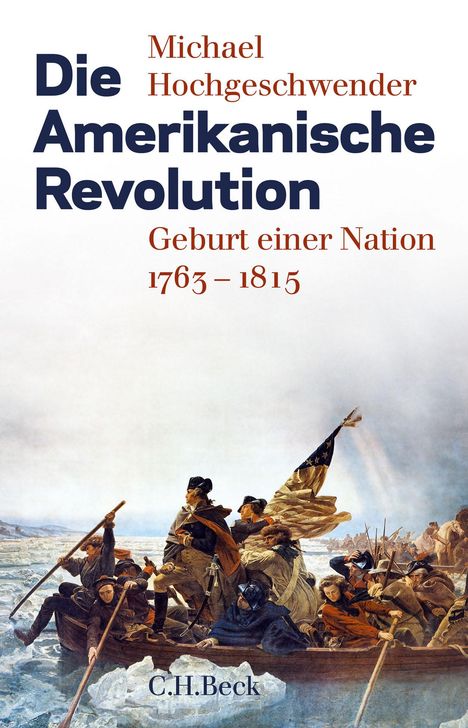 Michael Hochgeschwender: Die Amerikanische Revolution, Buch