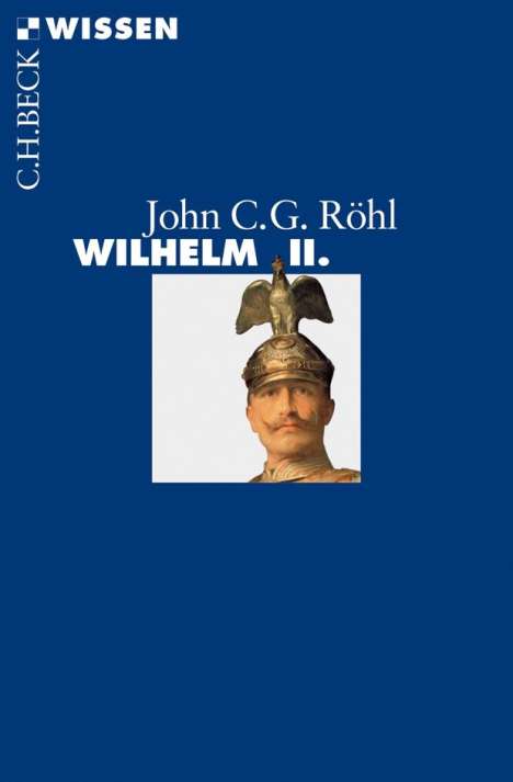 John C. G. Röhl: Wilhelm II., Buch