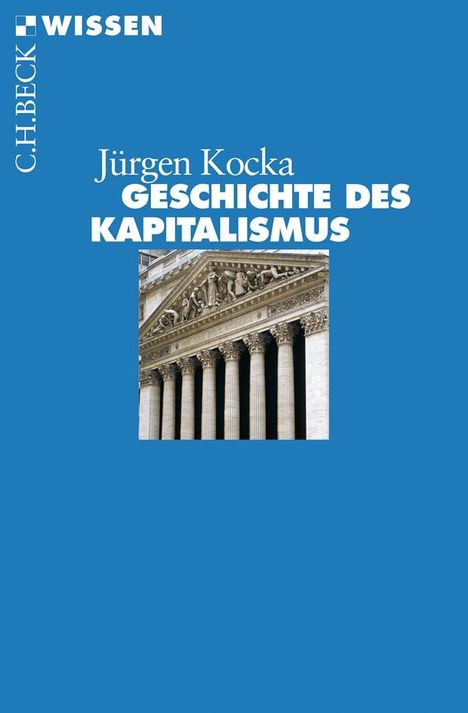 Jürgen Kocka: Geschichte des Kapitalismus, Buch