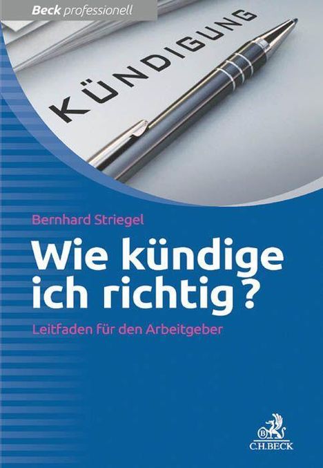 Bernhard Striegel: Wie kündige ich richtig?, Buch