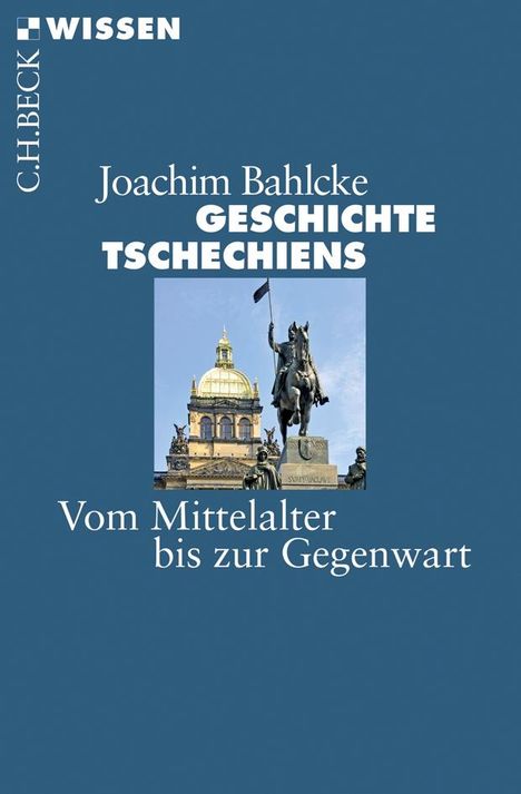 Joachim Bahlcke: Geschichte Tschechiens, Buch