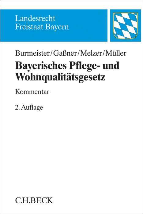 Julian Raphael Burmeister-Bießle: Bayerisches Pflege- und Wohnqualitätsgesetz, Buch