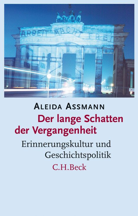 Aleida Assmann: Der lange Schatten der Vergangenheit, Buch