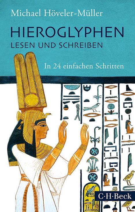 Michael Höveler-Müller: Höveler-Müller, M: Hieroglyphen lesen und schreiben, Buch
