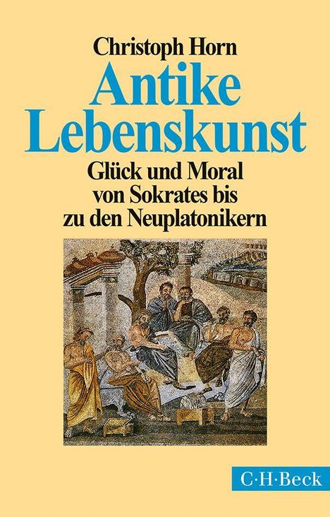 Christoph Horn: Antike Lebenskunst, Buch