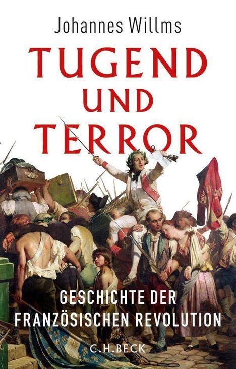 Johannes Willms: Tugend und Terror, Buch
