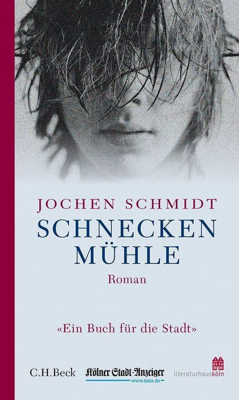 Jochen Schmidt: Schmidt, J: Schneckenmühle, Buch